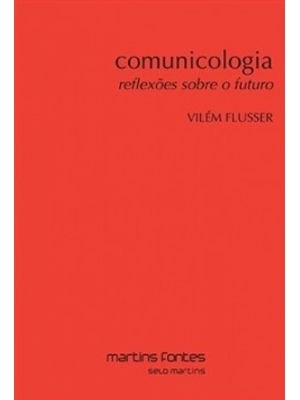 Comunicologia: Reflexões sobre o Futuro