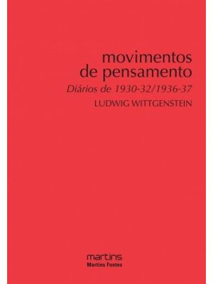 Movimentos de Pensamento: Diários de 1930-32/1936-37