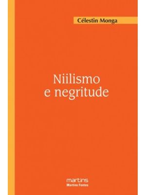 Niilismo e Negritude: as Artes de Viver na África