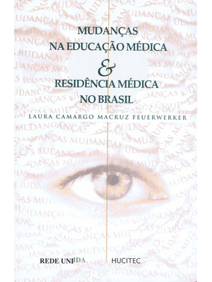 Mudanças na Educação Médica & Residência Médica no Brasil