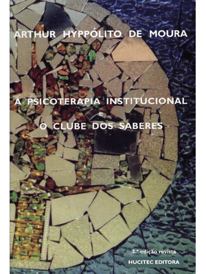 Psicoterapia Institucional e o Clube dos Saberes