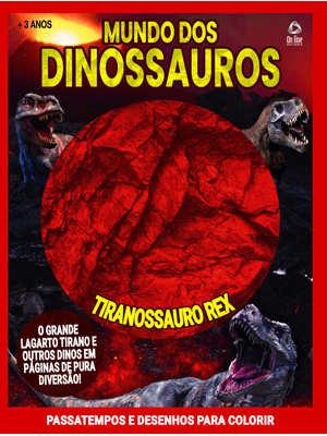 Mundo dos Dinossauros - Tiranossauro-Rex