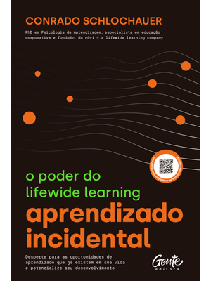 Aprendizado Incidental: o Poder do Lifewide Learning: Desperte para as Oportunidades de Aprendizado