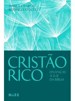 Cristão Rico: Finanças À Luz da Bíblia