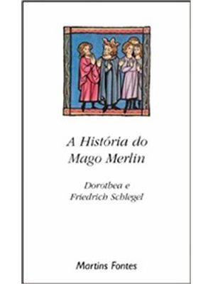 A História do Mago Merlim