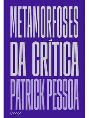 Metamorfoses da Crítica