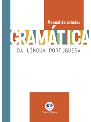 Gramática da Língua Portuguesa: Manual de Estudos