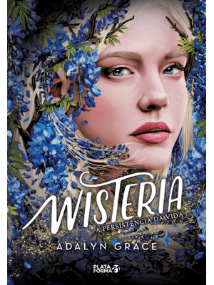Wisteria: a Persistência da Vida