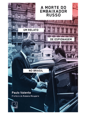 A Morte do Embaixador Russo: Um Relato de Espionagem no Brasil