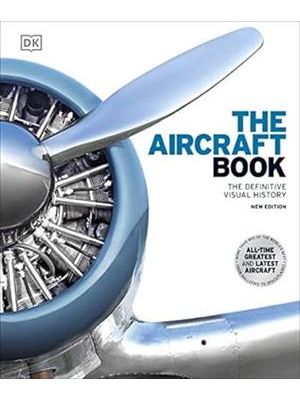 The Aircraft Book - The Definitive Visual History