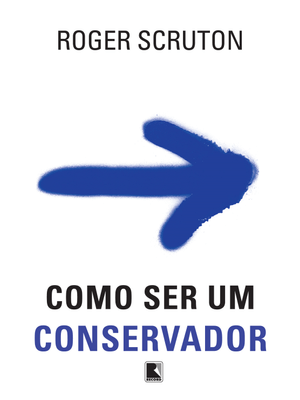 Como Ser Um Conservador