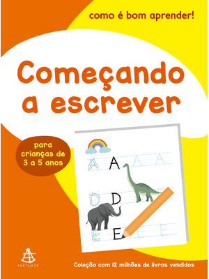 Começando a Escrever (Como É Bom Aprender!)
