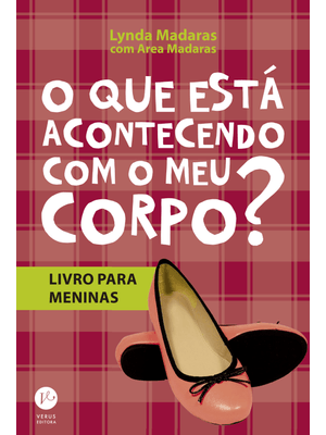 O Que Esta Acontecendo com Meu Corpo? - Livro para Meninas