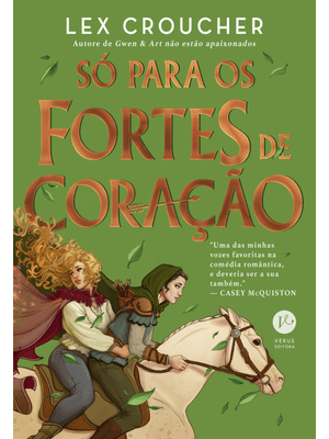 Só para os Fortes de Coração