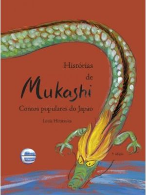 Histórias de Mukashi - Contos Populares do Japão