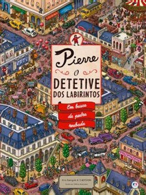 Pierre - o Detetive dos Labirintos - em Busca da Pedra Roubada: em Busca da Pedra Roubada