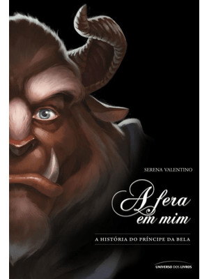 A Fera em Mim: a História do Príncipe da Bela