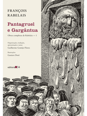 Pantagruel e Gargântua: Obras Completas de Rabelais — 1
