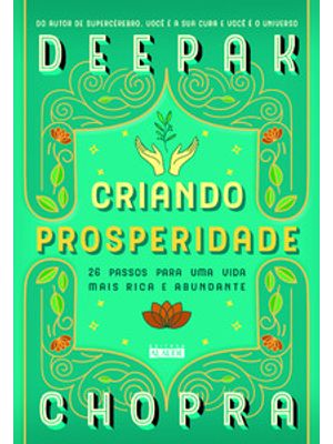 Criando Prosperidade: 26 Passos para Uma Vida Mais Rica e Abundante