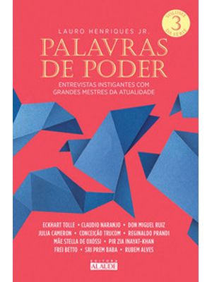Palavras de Poder, Volume 3: Entrevistas Instigantes com Grandes Mestres da Atualidade