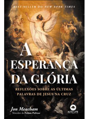 A Esperança da Glória: Reflexões sobre as Últimas Palavras de Jesus na Cruz