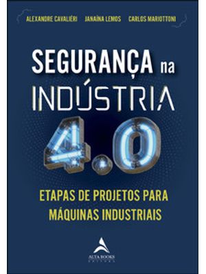 Segurança na Indústria 4.0: Etapas de Projeto para Máquinas Industriais