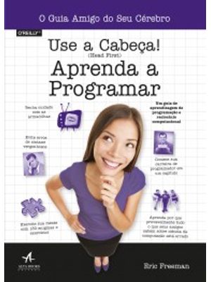 Use a Cabeça!: Aprenda a Programar