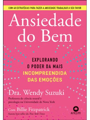 Ansiedade do Bem: Explorando o Poder da Mais Incompreendida das Emoções