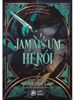Jamais Um Herói – Série: Monsters Livro 2