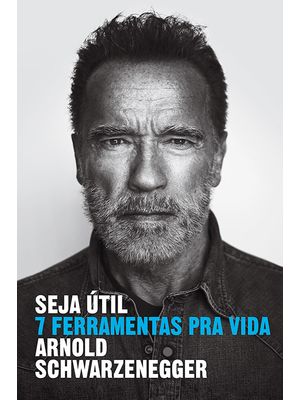 Seja Útil: 7 Ferramentas Pra Vida