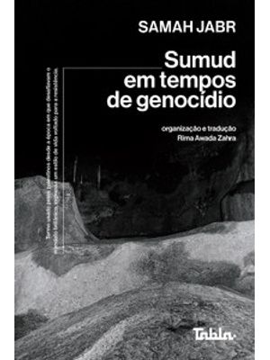 Sumud em Tempos de Genocídio