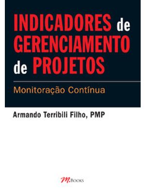 Indicadores de Gerenciamento de Projetos: Monitoração Contínua