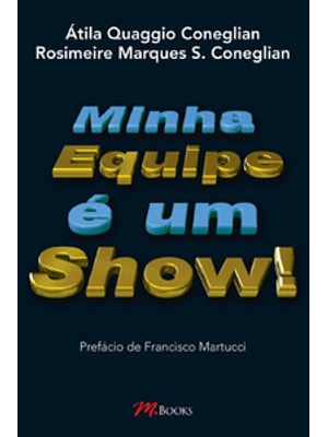 Minha Equipe É Um Show