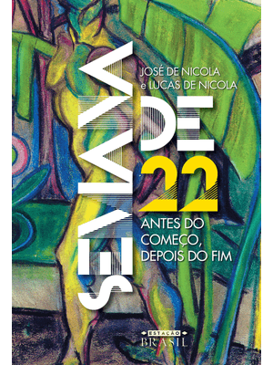 Semana de 22: Antes do Começo, Depois do Fim