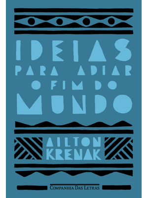 Ideias para Adiar o Fim do Mundo (Nova Edição)