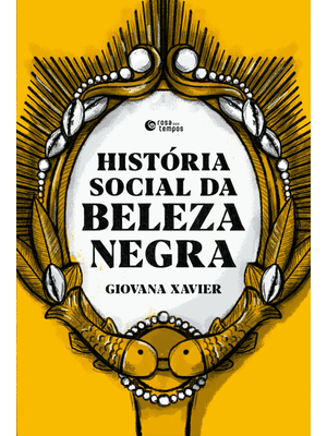 História Social da Beleza Negra
