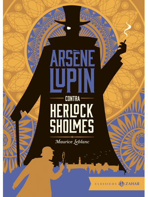 Arsene Lupin contra Herlock Sholmes: Edição Bolso de Luxo