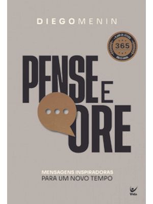 Pense e Ore: Mensagens Inspiradoras para Um Novo Tempo