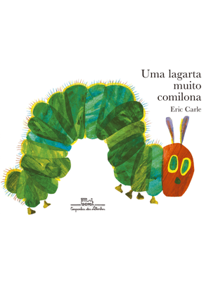 Uma Lagarta Muito Comilona