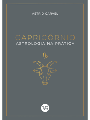 Capricórnio - Astrologia na Prática