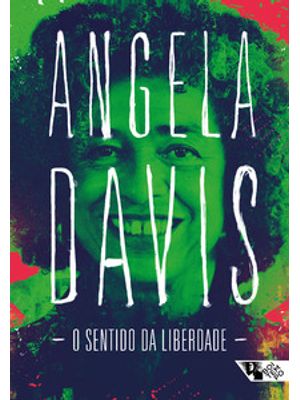 O Sentido da Liberdade: e Outros Diálogos Difíceis