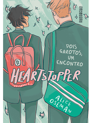 Heartstopper: Dois Garotos, Um Encontro (Vol. 1): Inspiração para a Série da Netflix