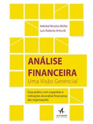 Análise Financeira: Uma Visão Gerencial