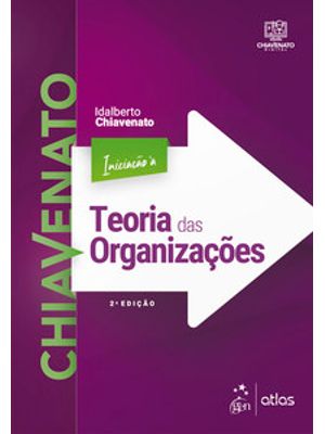 Iniciação À Teoria das Organizações