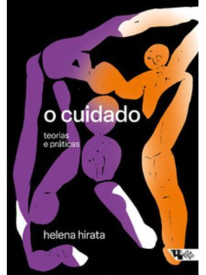O Cuidado: Teorias e Práticas