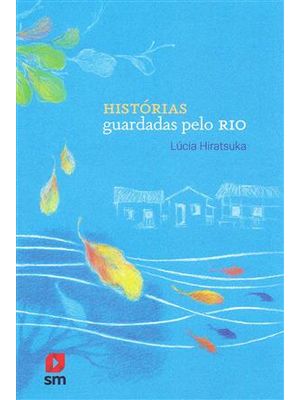Historias Guardadas pelo Rio