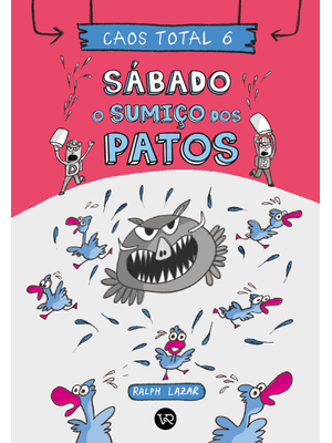 Caos Total 6: Sábado - o Sumiço dos Patos