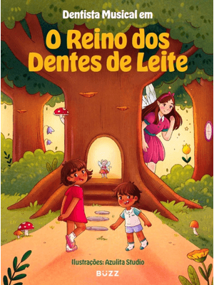 Dentista Musical Em: o Reino dos Dentes de Leite