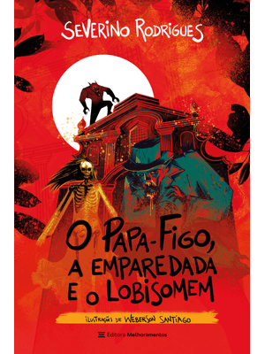 O Papa-Figo, a Emparedada e o Lobisomem