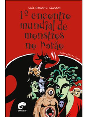 1º Encontro Mundial de Monstros no Porão: Histórias Que Vão Deixar Seu Cabelo em Pé